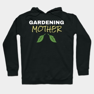 Gardening Mother Hoodie